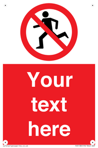 Custom No Running Sign